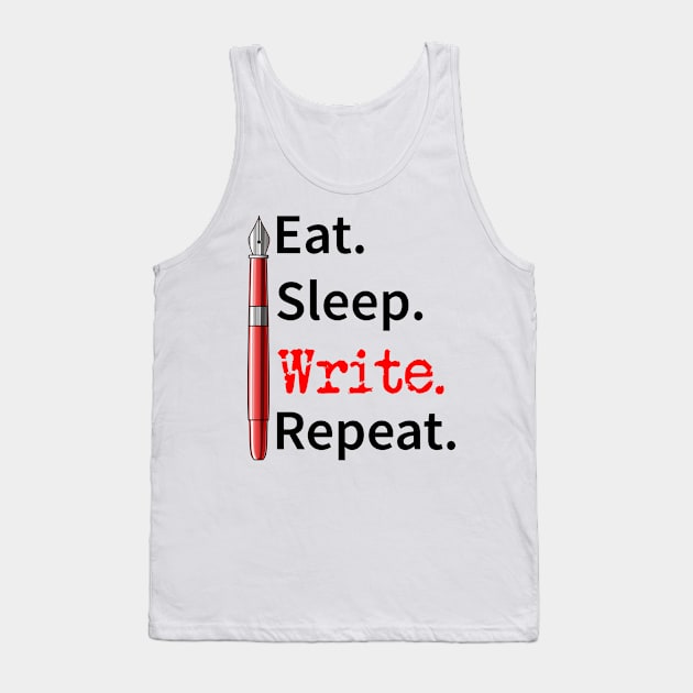 Eat Sleep Write Repeat Writer Tank Top by macdonaldcreativestudios